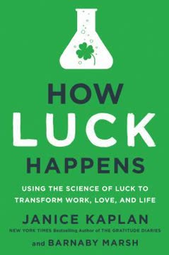 How Luck Happens Summary