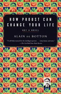 How Proust Can Change Your Life Summary