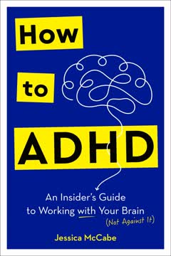 How to ADHD by Jessica McCabe