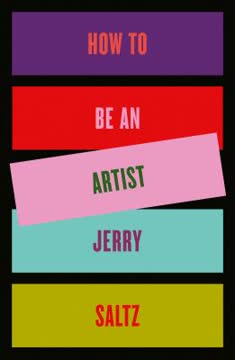 How to Be an Artist Summary