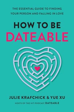 How to Be Dateable Summary