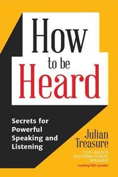 How to be Heard Summary