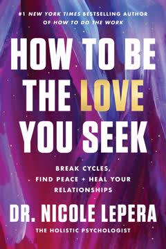 How to Be the Love You Seek Summary