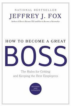 How to Become a Great Boss Summary