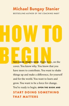 How to Begin Summary