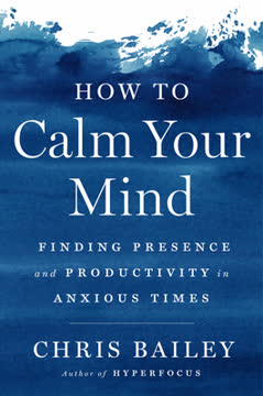 How to Calm Your Mind Summary