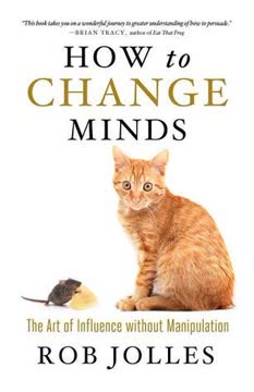 How to Change Minds Summary