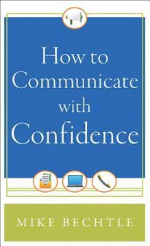 How to Communicate with Confidence Summary