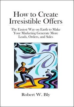 How to Create Irresistible Offers Summary