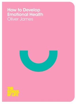 How to Develop Emotional Health Summary