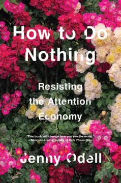 How to Do Nothing Summary
