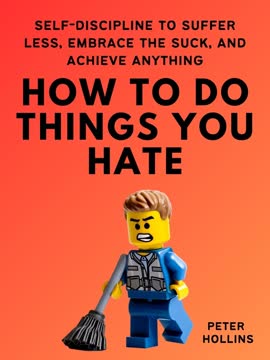 How To Do Things You Hate Summary