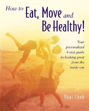 How To Eat, Move And Be Healthy! Summary