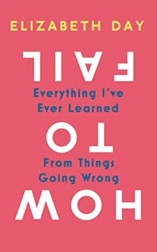 How to Fail Summary