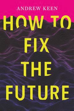 How to Fix the Future Summary
