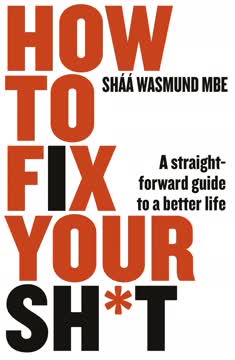 How to Fix Your Sh*t Summary