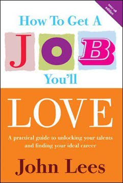 How to Get a Job You&#039;ll Love Summary