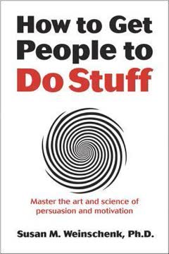 How to Get People to Do Stuff Summary