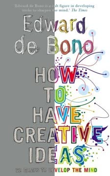 How to Have Creative Ideas Summary