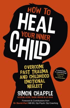 How to Heal Your Inner Child Summary