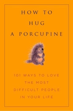 How to Hug a Porcupine Summary