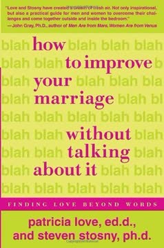 How to Improve Your Marriage Without Talking About It Summary