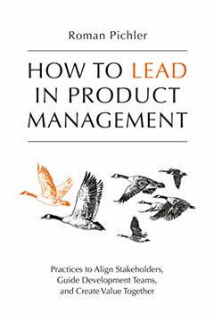 How to Lead in Product Management Summary