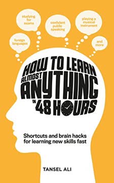 How to Learn Almost Anything in 48 Hours Summary