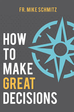 How to Make Great Decisions Summary