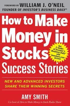 How to Make Money in Stocks Success Stories Summary