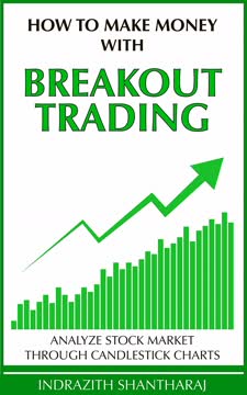 How to Make Money With Breakout Trading Summary