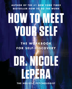 How to Meet Your Self Summary