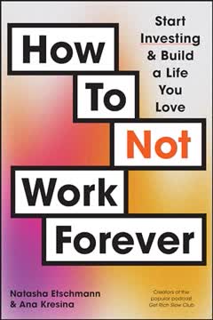 How To Not Work Forever Summary