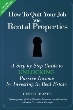 How to Quit Your Job with Rental Properties Summary