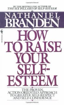 How to Raise Your Self-Esteem Summary