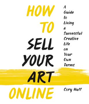 How to Sell Your Art Online Summary