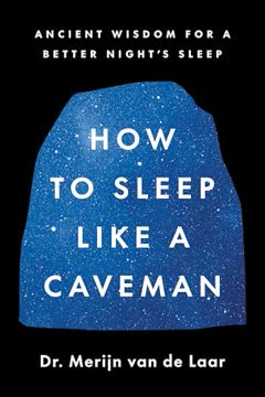 How to Sleep Like a Caveman Summary