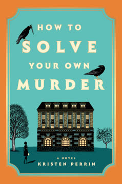 How to Solve Your Own Murder Summary