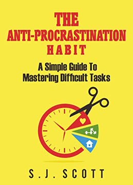 How to Stop Procrastinating Summary