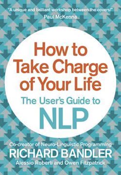 How to Take Charge of Your Life Summary