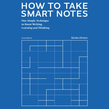 How to Take Smart Notes Summary