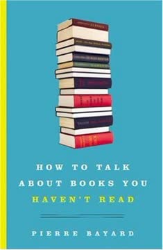 How to Talk About Books You Haven&#039;t Read Summary