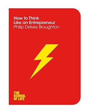 How to Think Like an Entrepreneur Summary