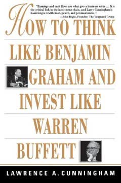 How to Think Like Benjamin Graham and Invest Like Warren Buffett Summary