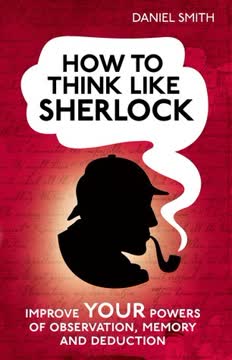 How To Think Like Sherlock Summary
