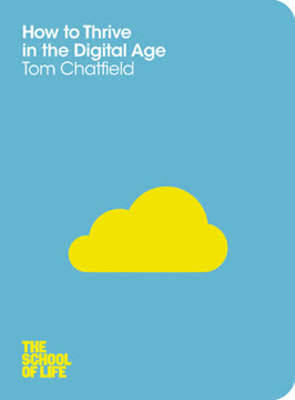 How to Thrive in the Digital Age Summary