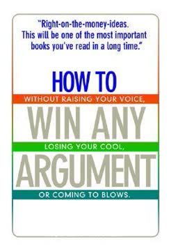 How To Win Any Argument Summary