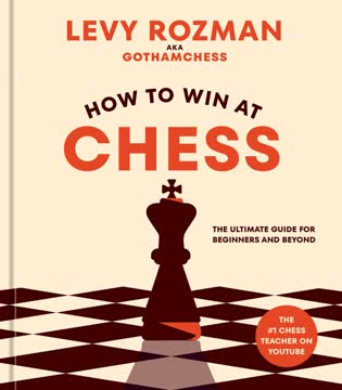 How to Win at Chess Summary
