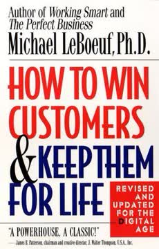 How to Win Customers and Keep Them for Life Summary