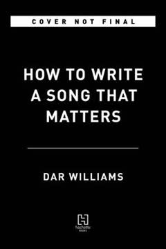 How to Write a Song that Matters Summary